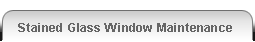 Stained Glass Window Maintenance